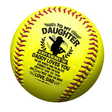 Dad To My Daughter Print id of The Standard Softball as a Birthday Christmas Present Graduation Christmas Gift.