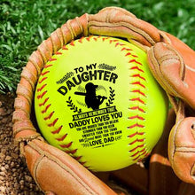 Dad To My Daughter Print id of The Standard Softball as a Birthday Christmas Present Graduation Christmas Gift.